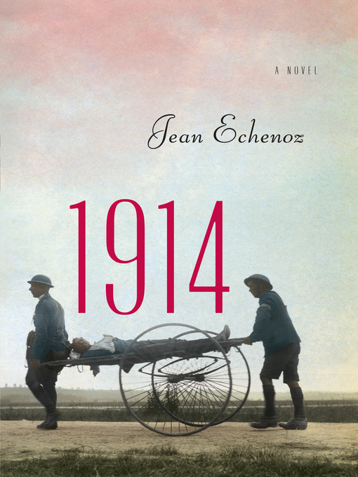 Title details for 1914 by Jean Echenoz - Wait list